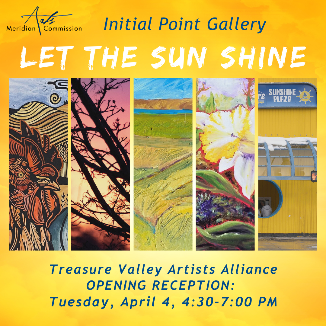 Let the Sun Shine poster with imagery of the art that will be displayed at Initial Pointe Gallery